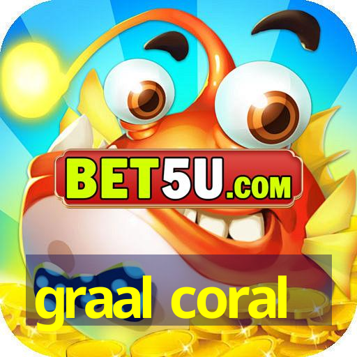 graal coral